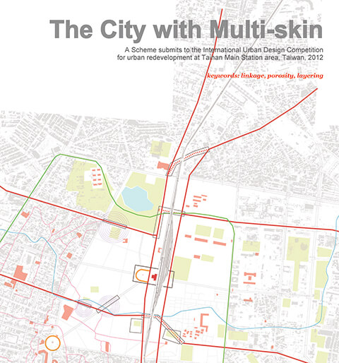 The City with Multi-skin<設計競賽_台南>